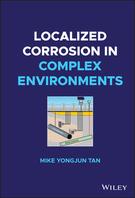 Libro Localized Corrosion In Complex Environments - Tan, ...