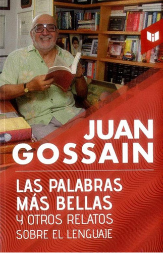 Libro Las Palabras Mas Bellas Y Otros Relatos Sobre El Leng