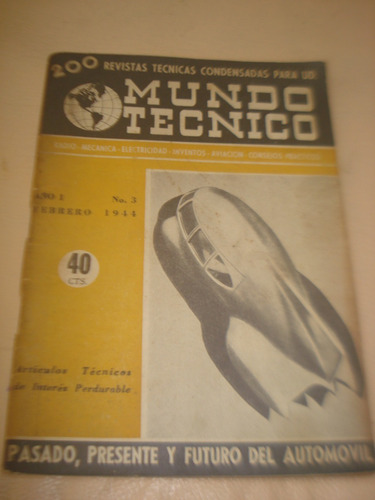 Mundo Tecnico Febrero 1944 Año 1 Nro 3