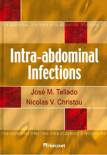 Libro Intra-abdominal Infections De José M Tellado Nicolas V