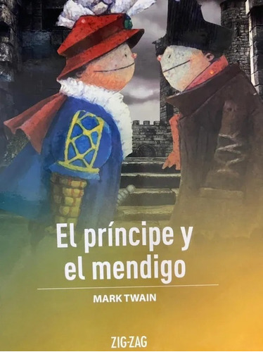 El Principe Y El Mendigo / Mark Twain