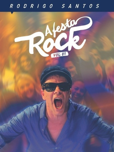 Dvd Rodrigo Santos - Festa Do Rock (dvd+cd)