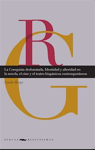 Conquista Desbaratada - Rings, Guido