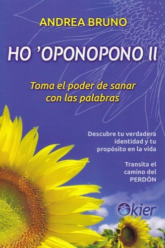 Ho Oponopono Ii, de Bruno Andrea. Editorial Kier España S.L., tapa blanda en español