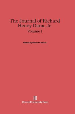 Libro The Journal Of Richard Henry Dana, Jr., Volume I - ...