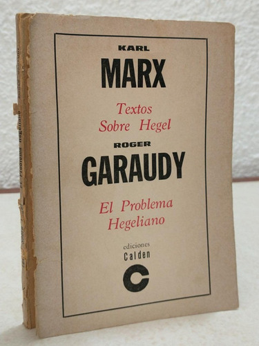 Textos Sobre Hegel-el Problema Hegeliano Marx-garaudy