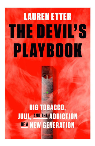 Libro: The Deviløs Playbook: El Tabaco, El Juul Y El De Un N