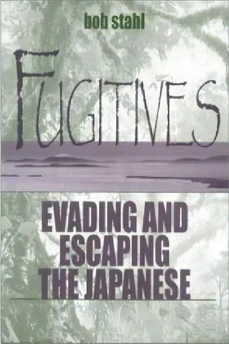 Fugitives, De Robert E. Stahl. Editorial University Press Kentucky, Tapa Dura En Inglés