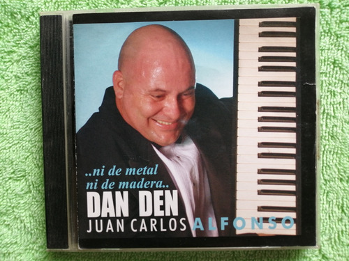 Eam Cd Juan Carlos Y Dan Den Ni De Metal, Ni De Madera 2006