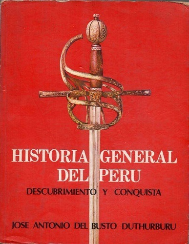 Historia General Del Perú - Duthurburu - Conquista - C42