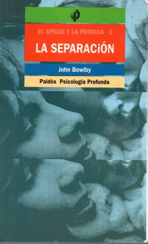 La Separacion John Bowlby 