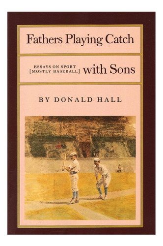 Libro: Padres Jugando A La Pelota Con Sus Hijos: Ensayos Sob