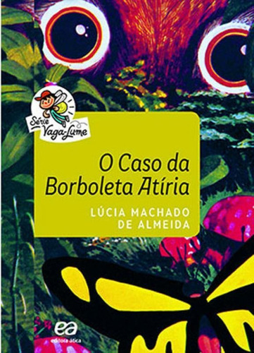 Caso Da Borboleta Atiria, O - Coleçao Vaga-lume