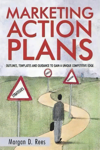 Marketing Action Plans, De Morgan D Rees. Editorial Iuniverse, Tapa Blanda En Inglés