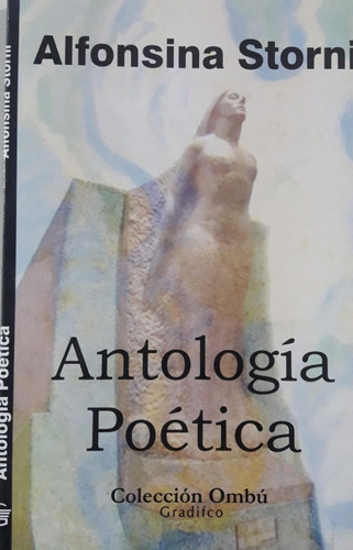 Antología Poética - Alfonsina Storni *