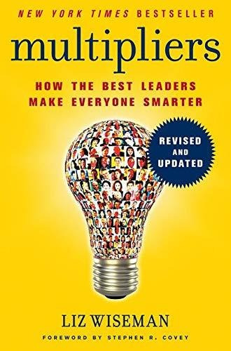 Libro Multipliers: How The Best Leaders Make Everyone Smar