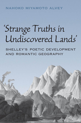 Libro Strange Truths In Undiscovered Lands: Shelley's Poe...
