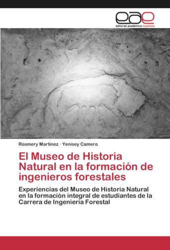 Libro: El Museo Historia Natural Formación Ingen