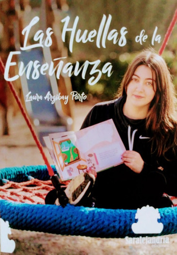 Las Huellas De La Enseãâanza, De Argibay Porto, Laura. Editorial Sar Alejandria Ediciones, Tapa Dura En Español