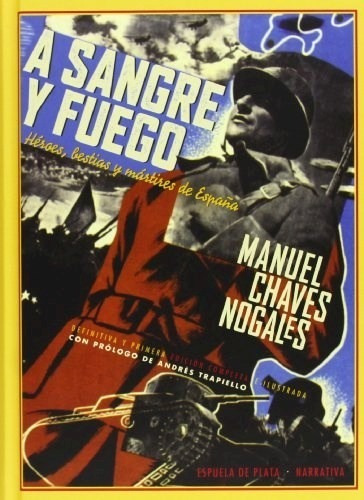 Manuel Chaves Nogales - A Sangre Y Fuego