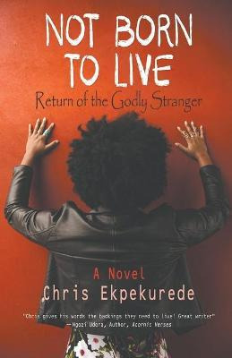 Libro Not Born To Live : Return Of The Godly Stranger - C...