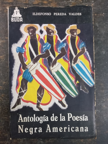 Imagen 1 de 5 de Antologia De La Poesia Negra Americana * Buda 1953 *