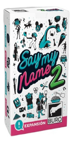 Say My Name Expansion 2 Buro 0646