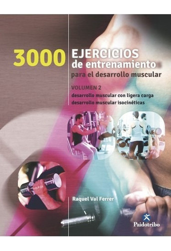 3000 Ejercicios De Desarrollo Muscular. Vol. 2 (bicolor)