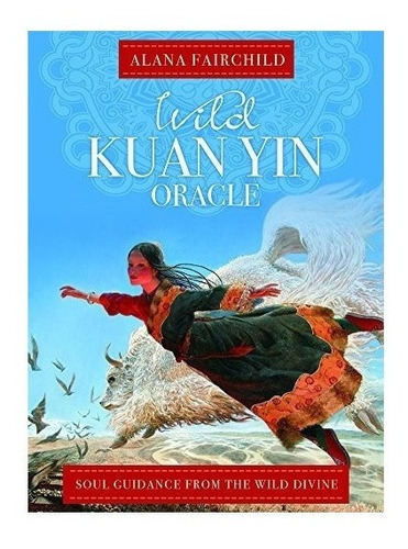 Wild Kuan Oracle - New Edition : Alana Fairchild 