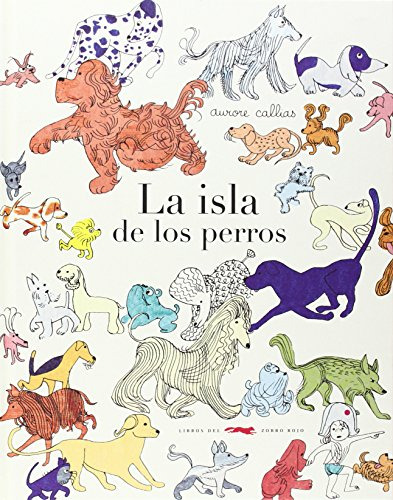 Isla De Los Perros La - Callias Aurore