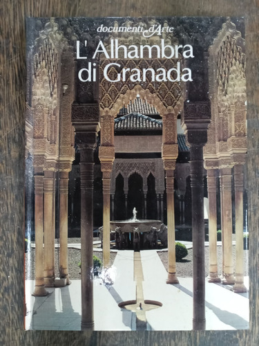 L´ Alhambra Di Granada * Documenti D´ Arte