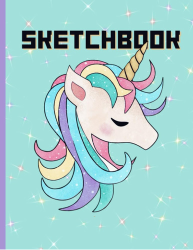 Libro: Unicorn Sketchbook For Girls - Doodle, Draw, Sketch I