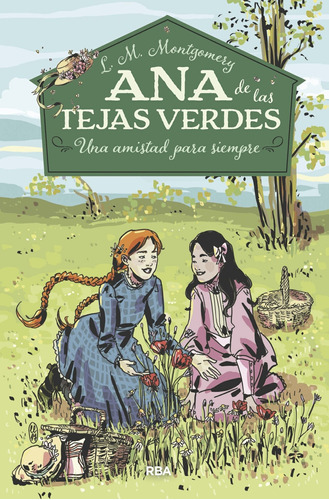 Libro Ana De Las Tejas Verdes 2. Una Amistad Para Siem /492