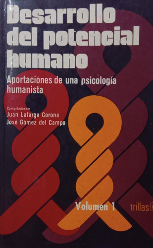 Campo Desarrollo Del Potencial Humano Volumen 1