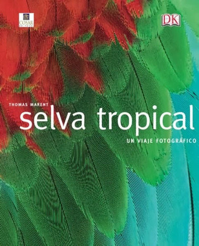 Selva Tropical, De Dk. Editorial Cosar, Tapa Dura En Español