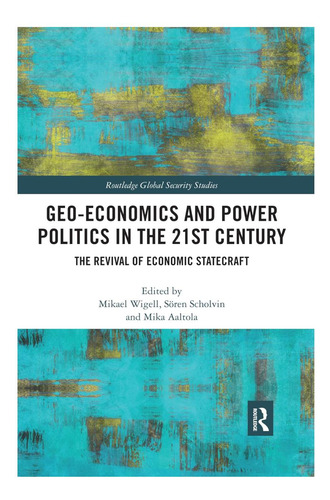Libro: Geo-economics And Power Politics In The 21st Century: