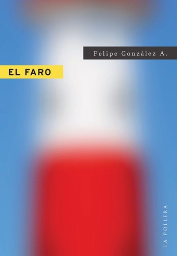Libro El Faro González Novela Nuevo