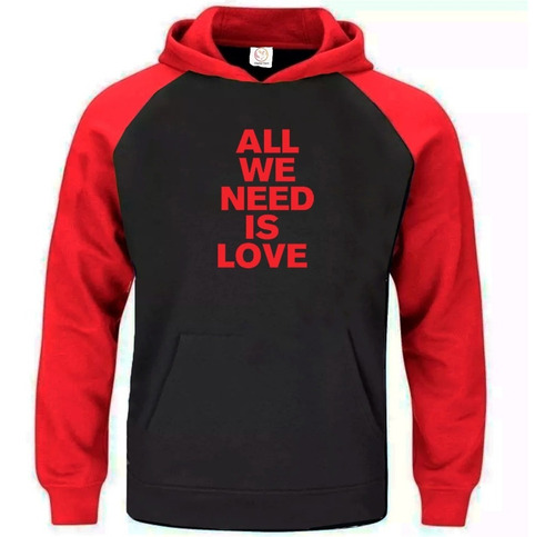 Hoodie Sweater Suéter Niños All We Need Is Love - Canserbero