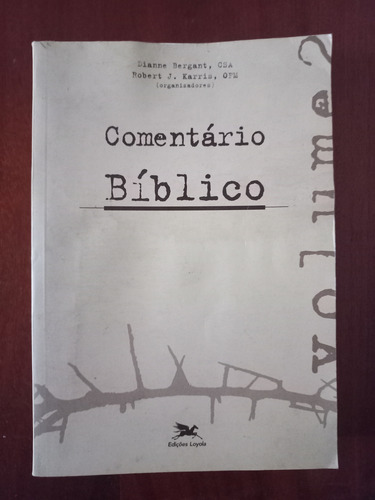 Livro Comentário Bíblico - Dianne Bergant, Robert J. Karris (Usado)