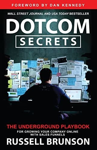 Book : Dotcom Secrets The Underground Playbook For Growing.