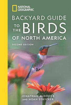 National Geographic Backyard Guide To The Birds Of North ...