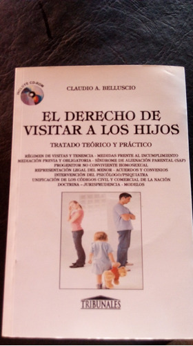 El Derecho De Visitar A Los Hijos Con Cd  Belluscio