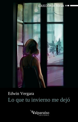 Libro Lo Que Tu Invierno Me Dejo