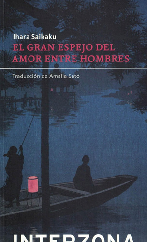 Gran Espejo Del Amor Entre Hombres, El - Saikaku, Ihara