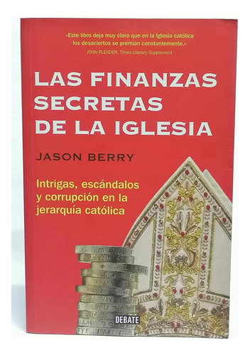 Las Finanzas Secretas De La Iglesia - Jason Berry 