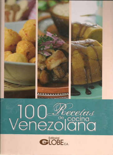 100 Recetas De Cocina Venezolana (tapa Dura) / Víctor Moreno