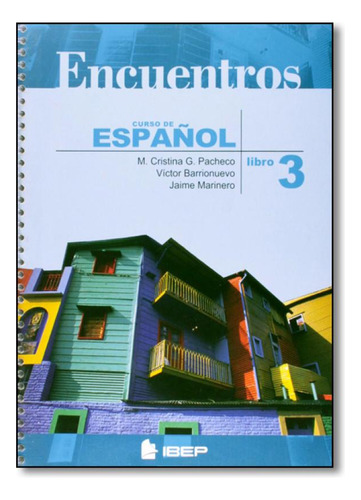 Encuentros: Curso de Espanol - 8º Ano - Libro 3, de Maria Cristina G. Pacheco. Editora IBEP  DIDATICO, capa mole em português