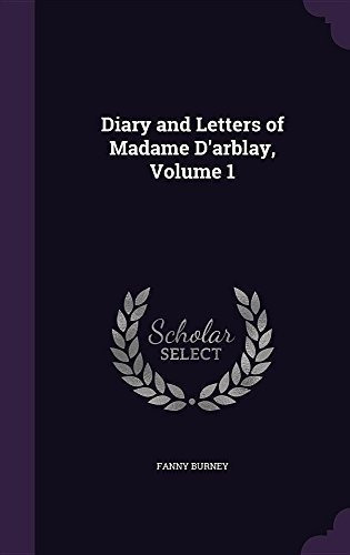 Diario Y Cartas De Madame Darblay Volumen 1