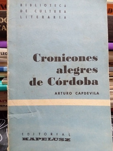 Cronicones Alegres De Cordoba. Arturo Capdevila