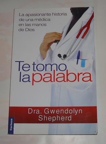 Te Tomo La Palabra  Gwendolyn Shepherd